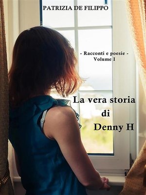 cover image of La vera storia di Denny H